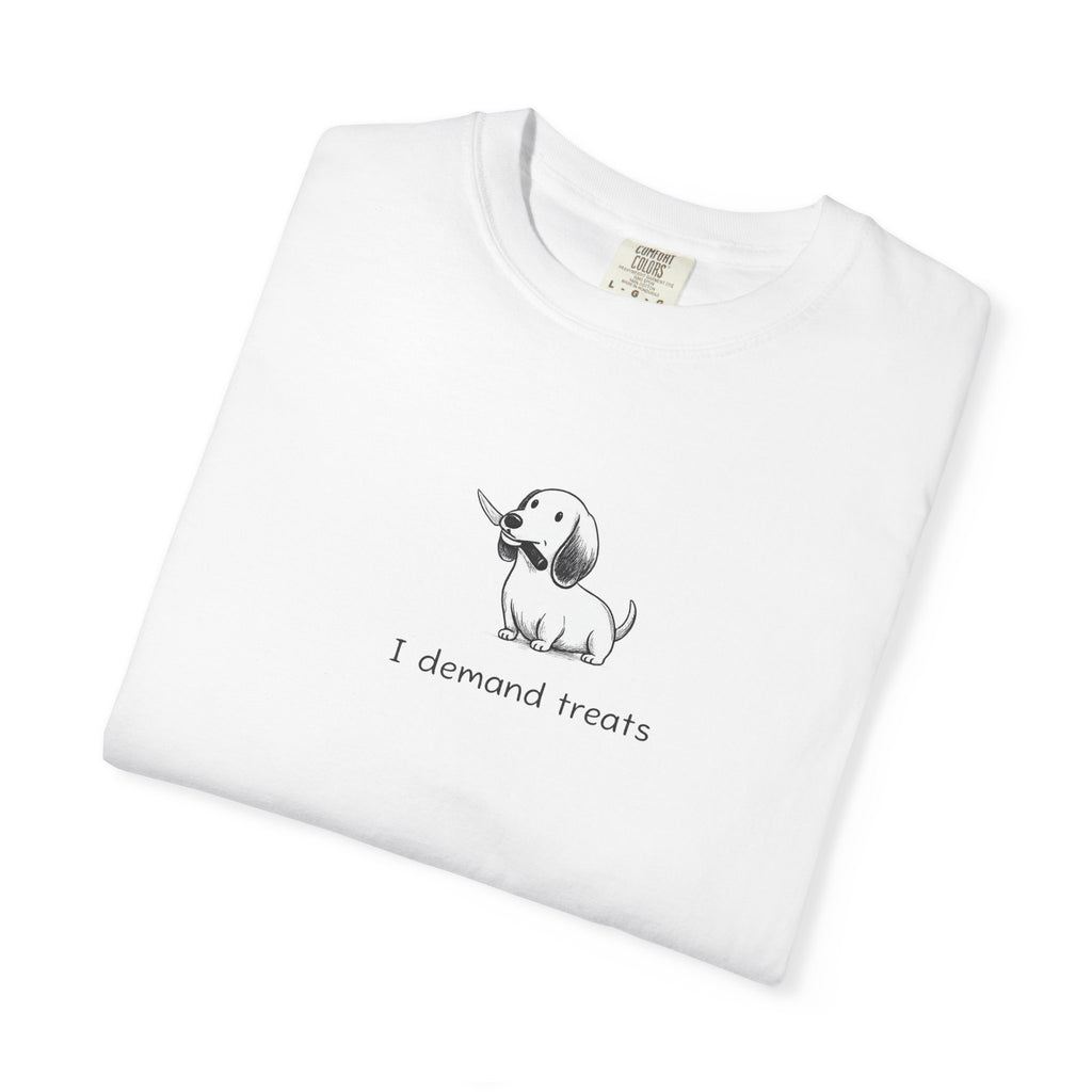 I Demand Treats Unisex T-Shirt - Playful Dog Graphic Tee for Pet Lovers