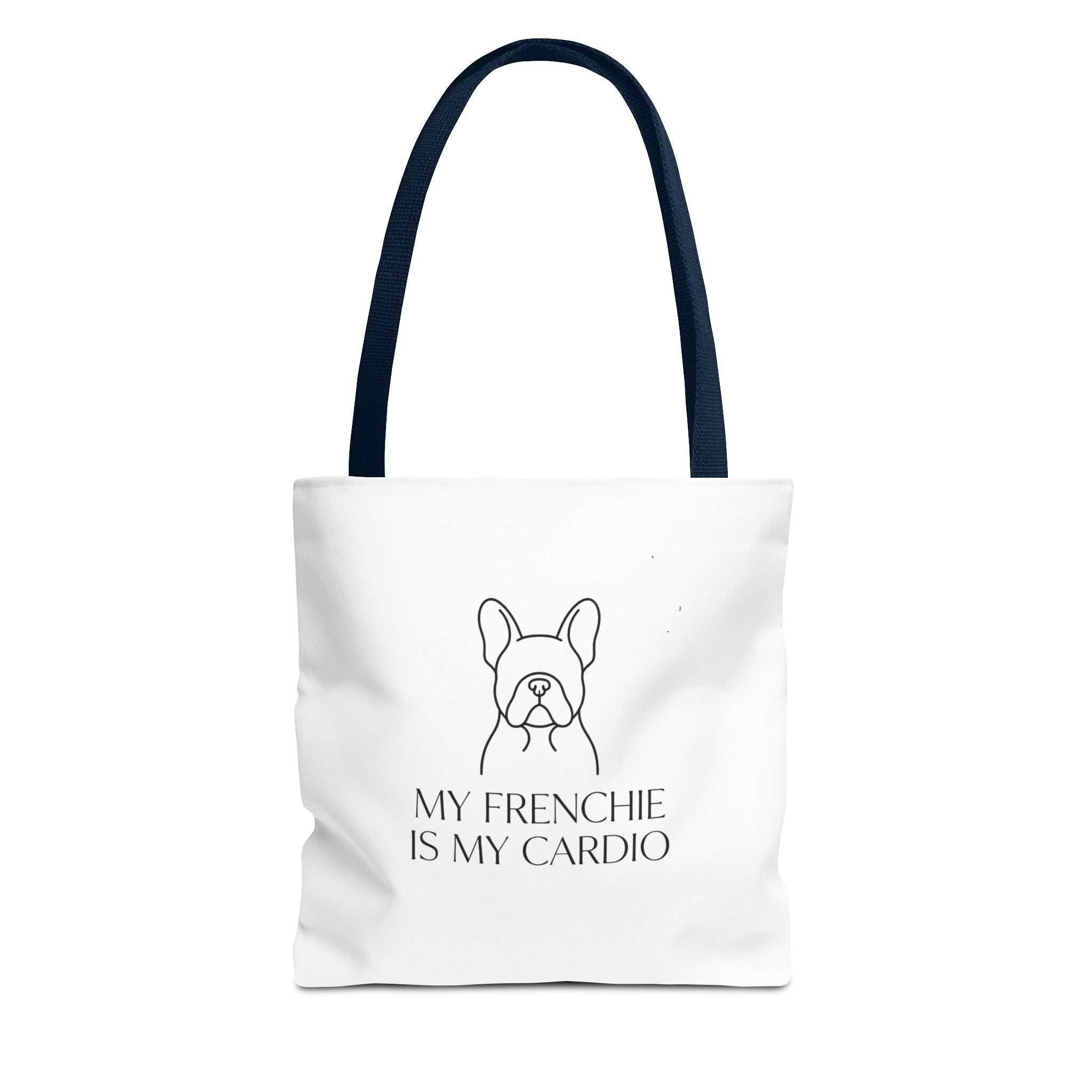 French Bulldog Tote Bag, My Frenchie Is My Cardio, Funny Dog Mom Gift