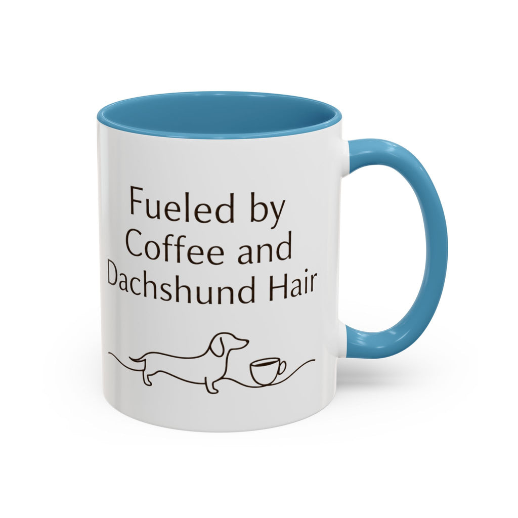 Dachshund Coffee Mug — “Fueled by Coffee and Dachshund Hair” Accent Ceramic Mug