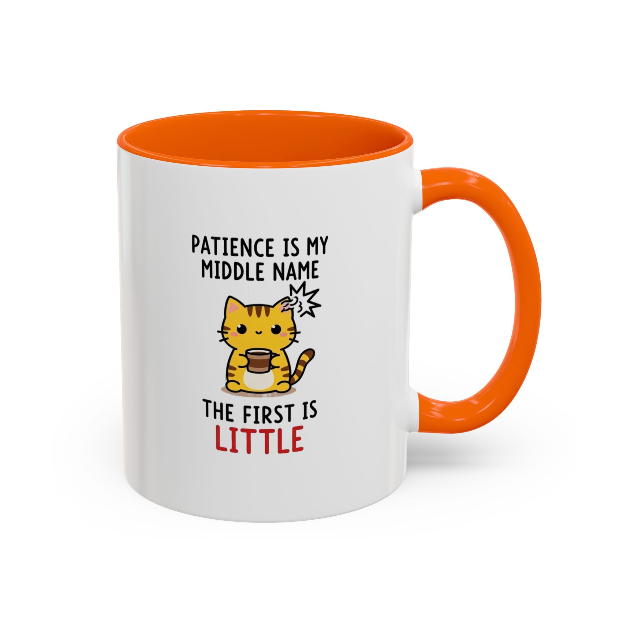 Coffee Mug — "Patience Is My Middle Name, The First Is Little" Cute Cat Coffee Cup