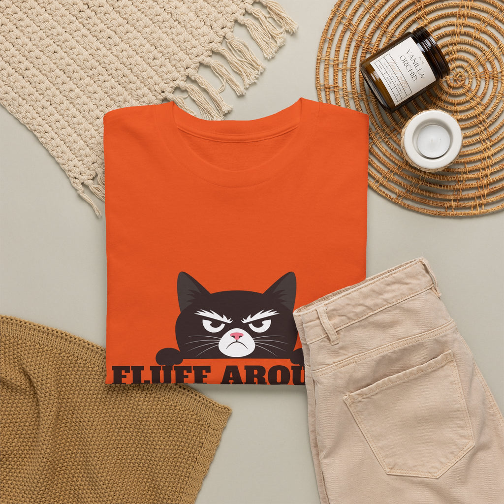 Grumpy Cat Face Fluff Around and Find Out Tee | Funny Cat Quote Shirt