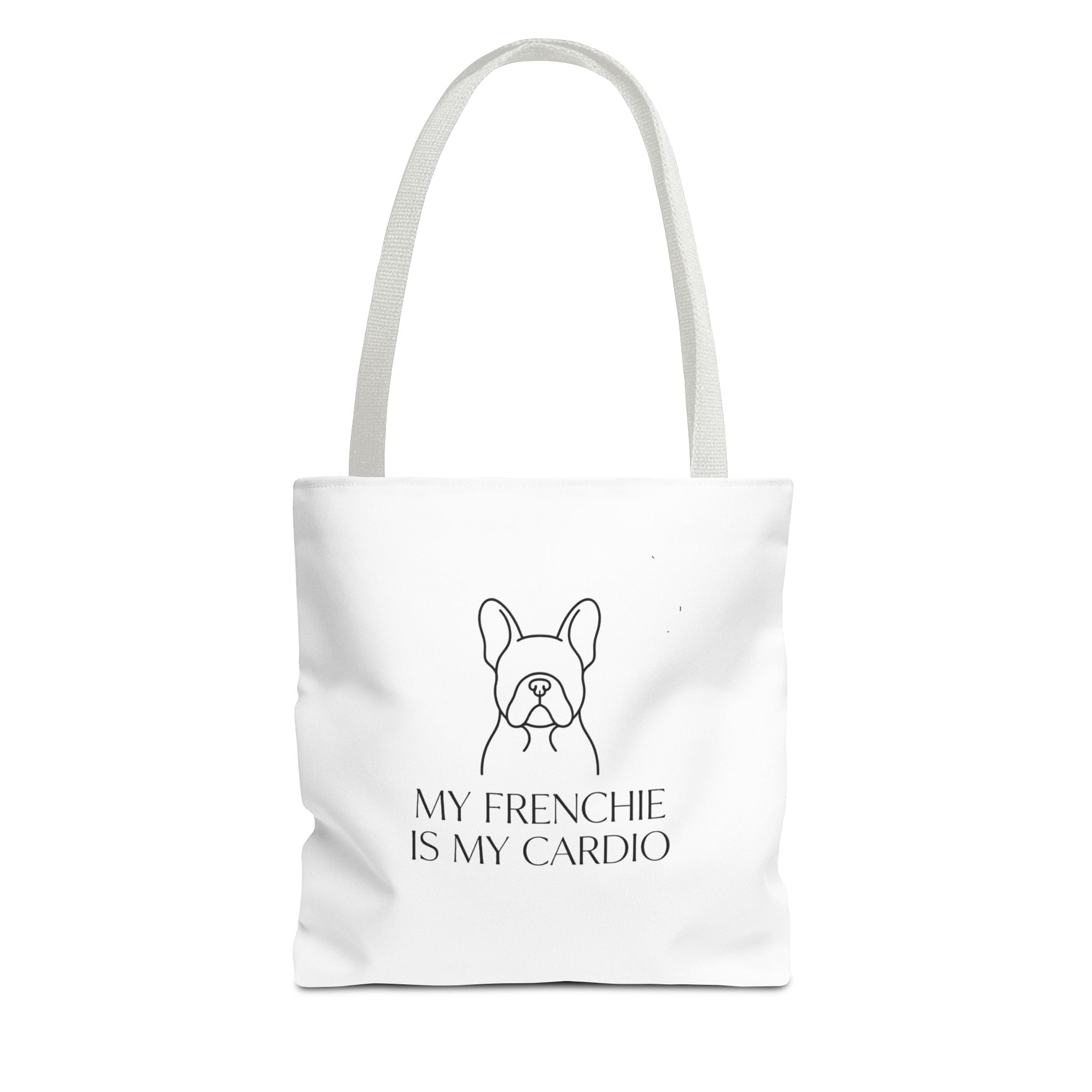 French Bulldog Tote Bag, My Frenchie Is My Cardio, Funny Dog Mom Gift