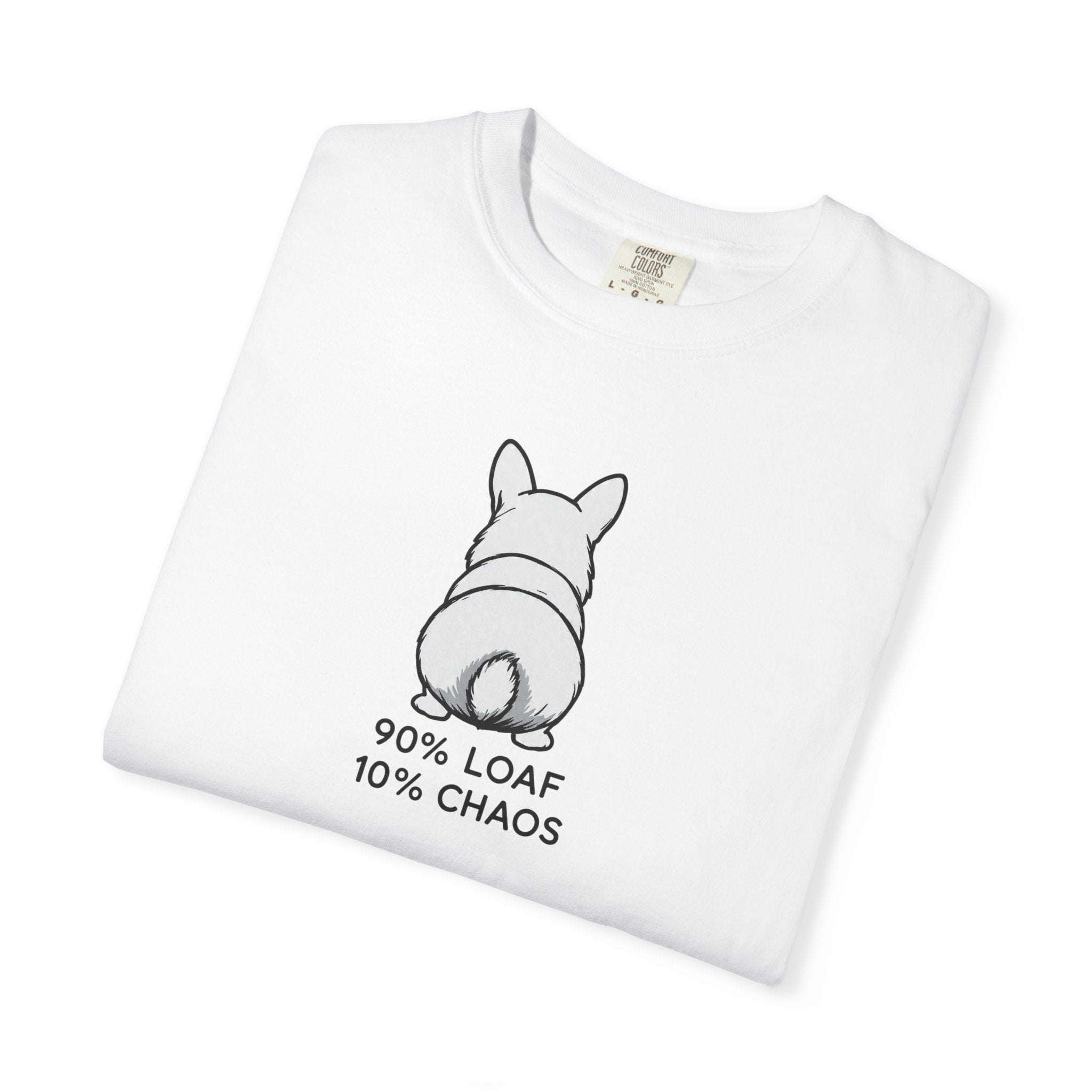 Corgi Butt T-Shirt — “90% Loaf 10% Chaos” Cute Dog Graphic Tee