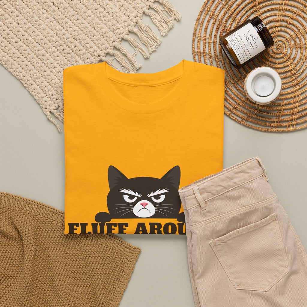 Grumpy Cat Face Fluff Around and Find Out Tee | Funny Cat Quote Shirt