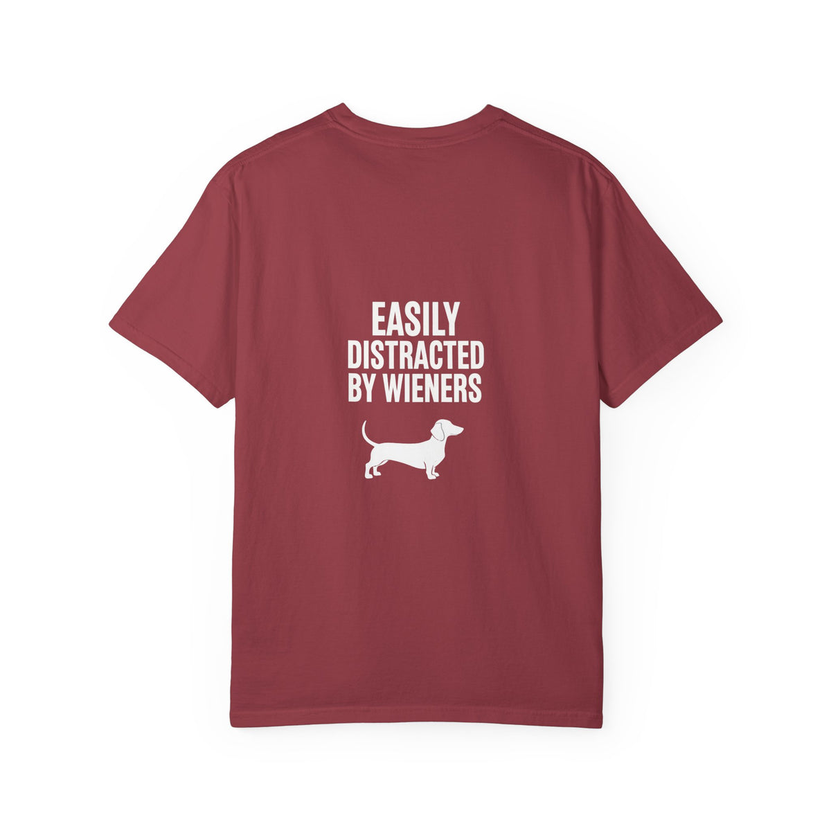 Easily Distracted by Wieners Dachshund T-Shirt | Funny Wiener Dog Tee