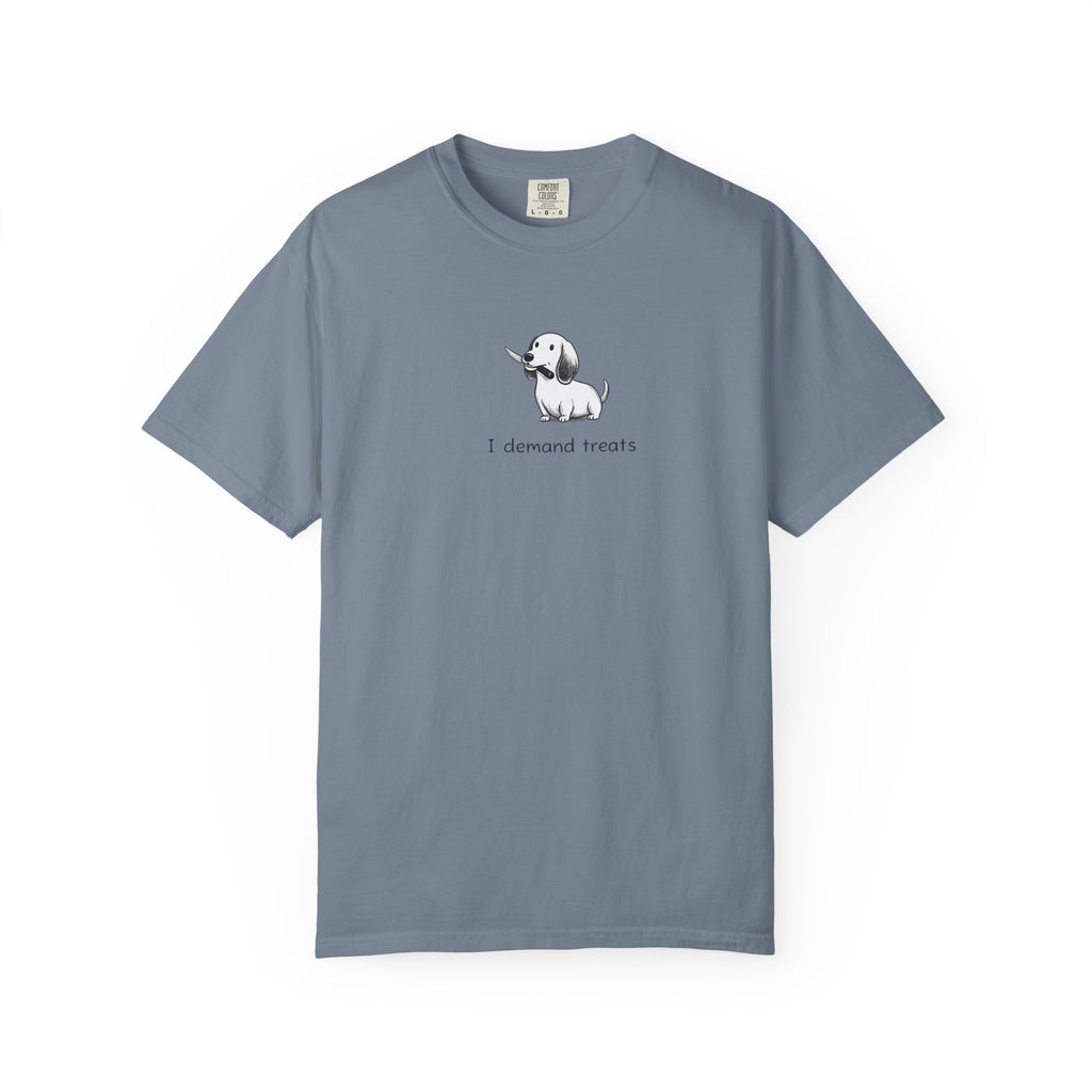 I Demand Treats Unisex T-Shirt - Playful Dog Graphic Tee for Pet Lovers