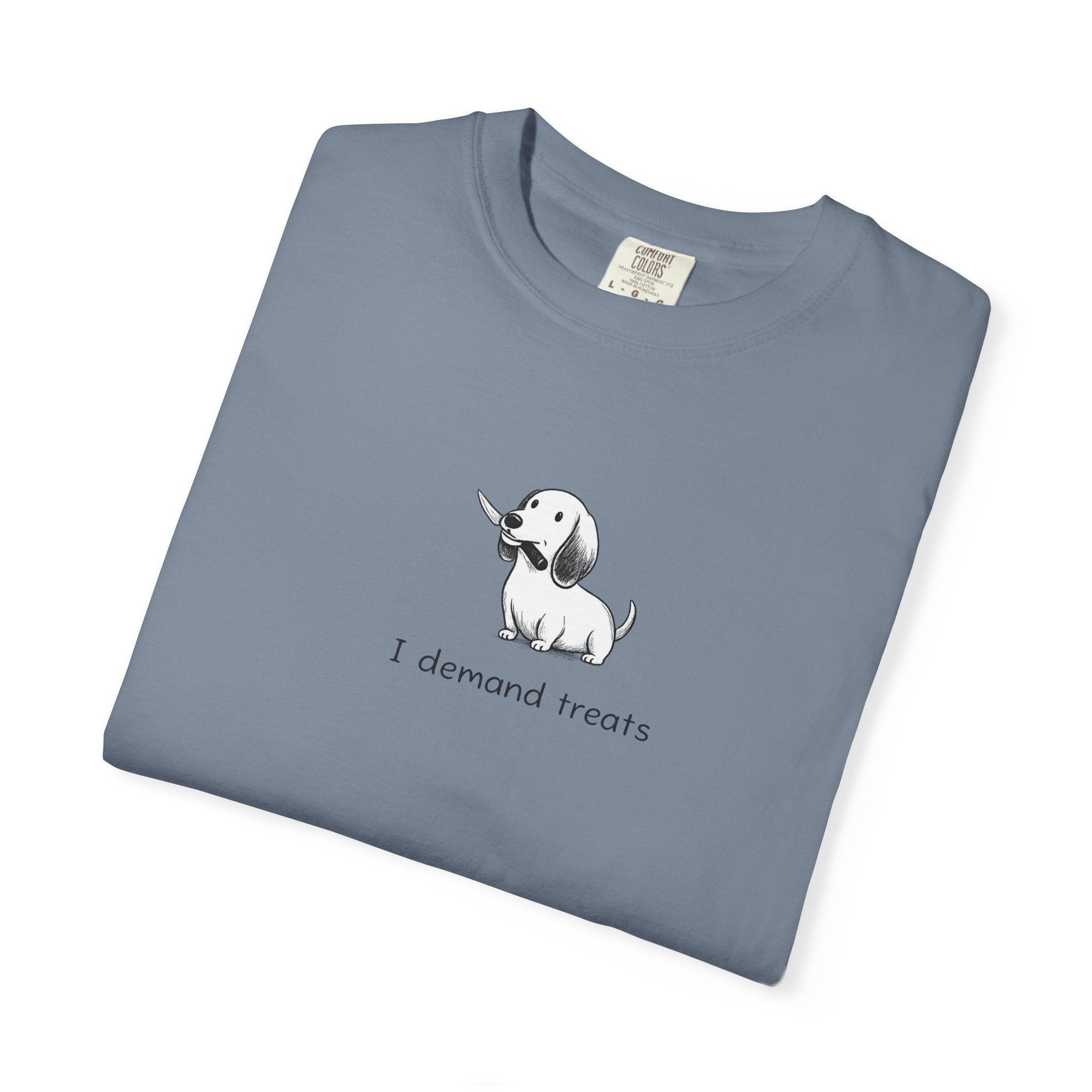 I Demand Treats Unisex T-Shirt - Playful Dog Graphic Tee for Pet Lovers