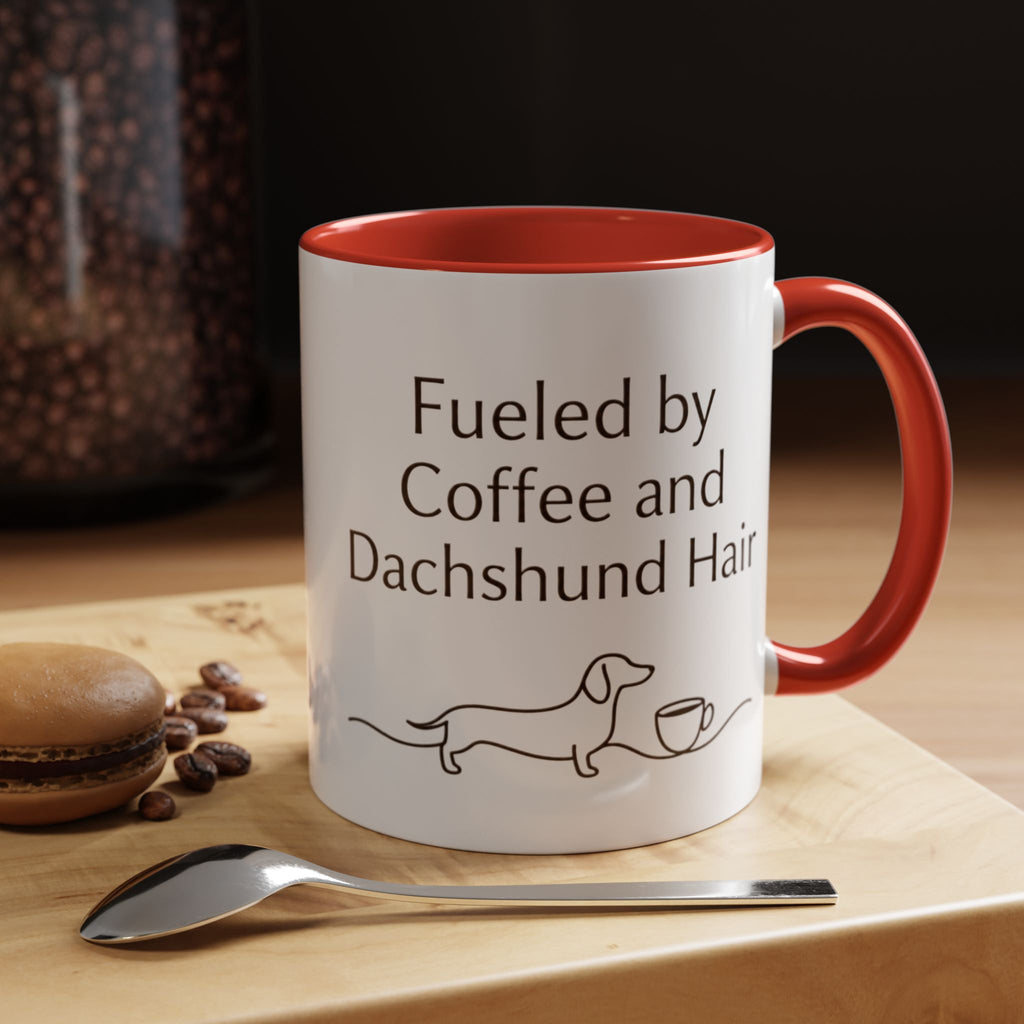 Dachshund Coffee Mug — “Fueled by Coffee and Dachshund Hair” Accent Ceramic Mug