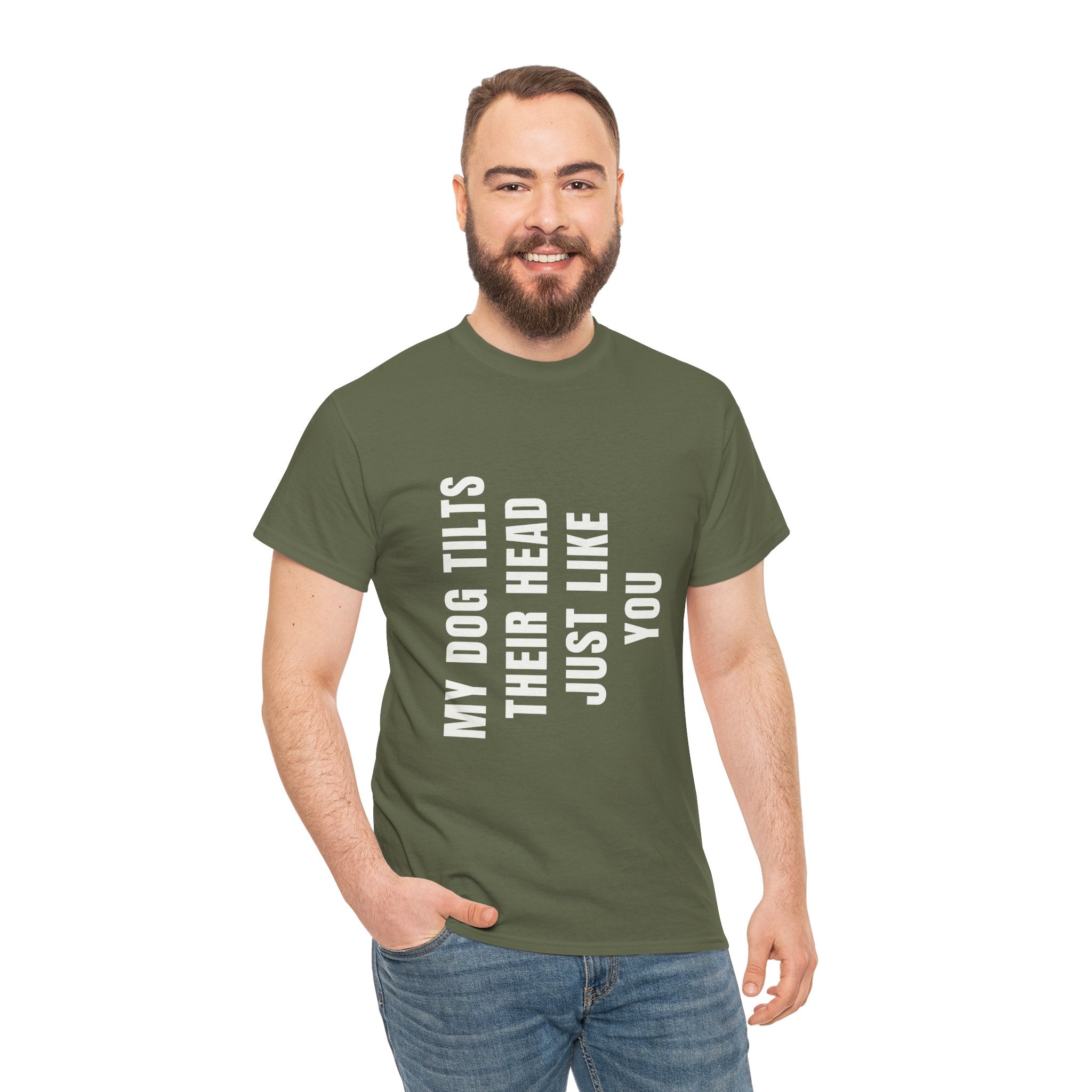 My Dogs Tilt Their Head Just Like You T-Shirt | Funny Dog Tee