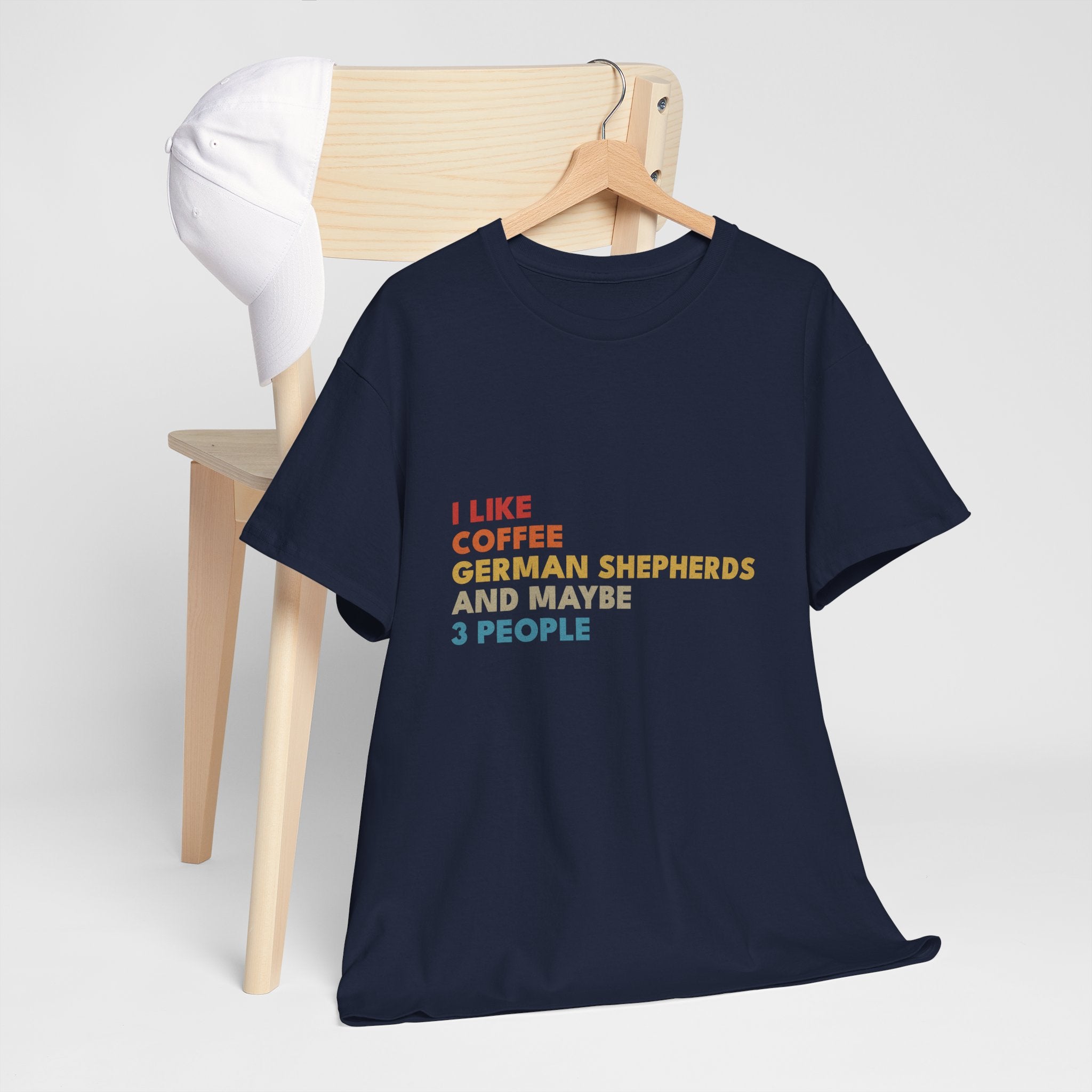 I Like Coffee German Shepherds and Maybe 3 People T-Shirt | Funny Dog Lover Tee