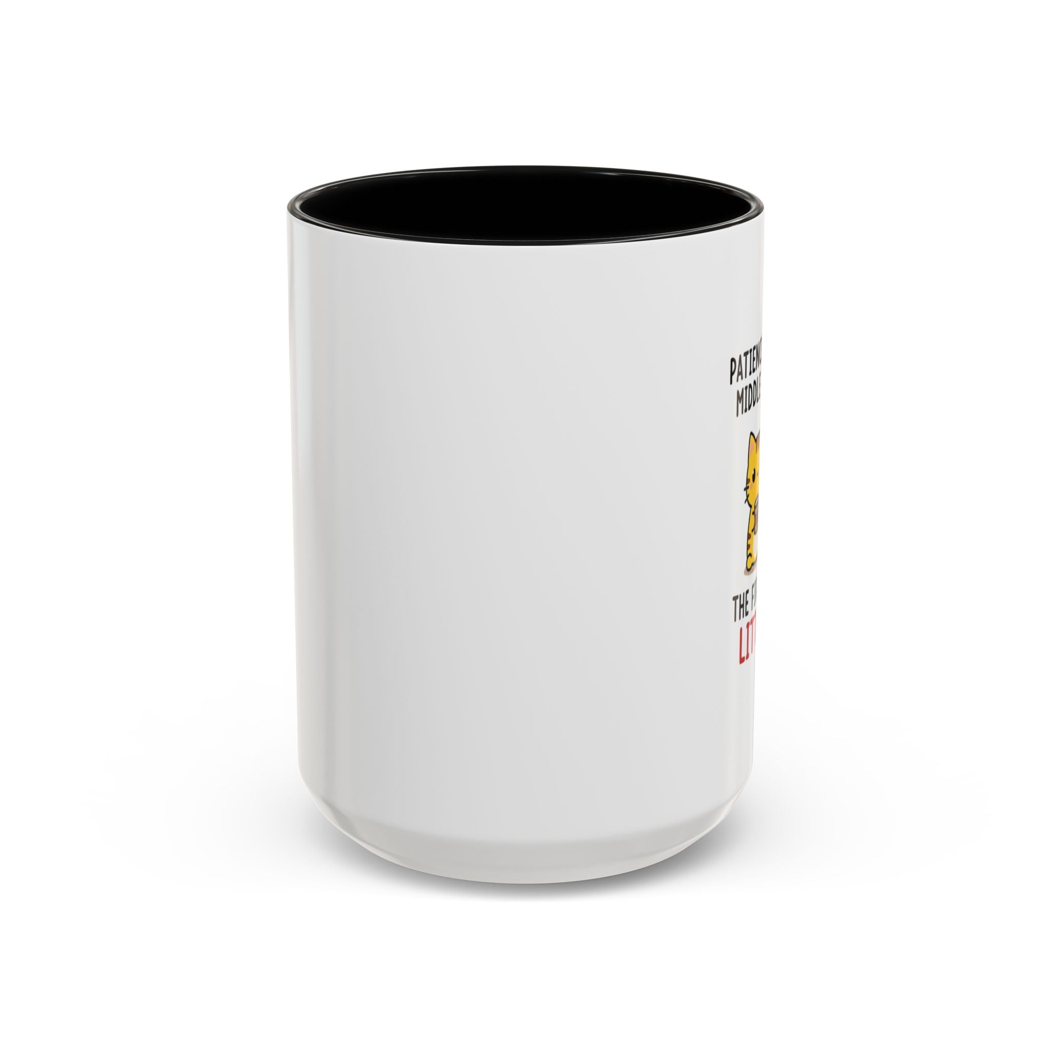 Coffee Mug — "Patience Is My Middle Name, The First Is Little" Cute Cat Coffee Cup