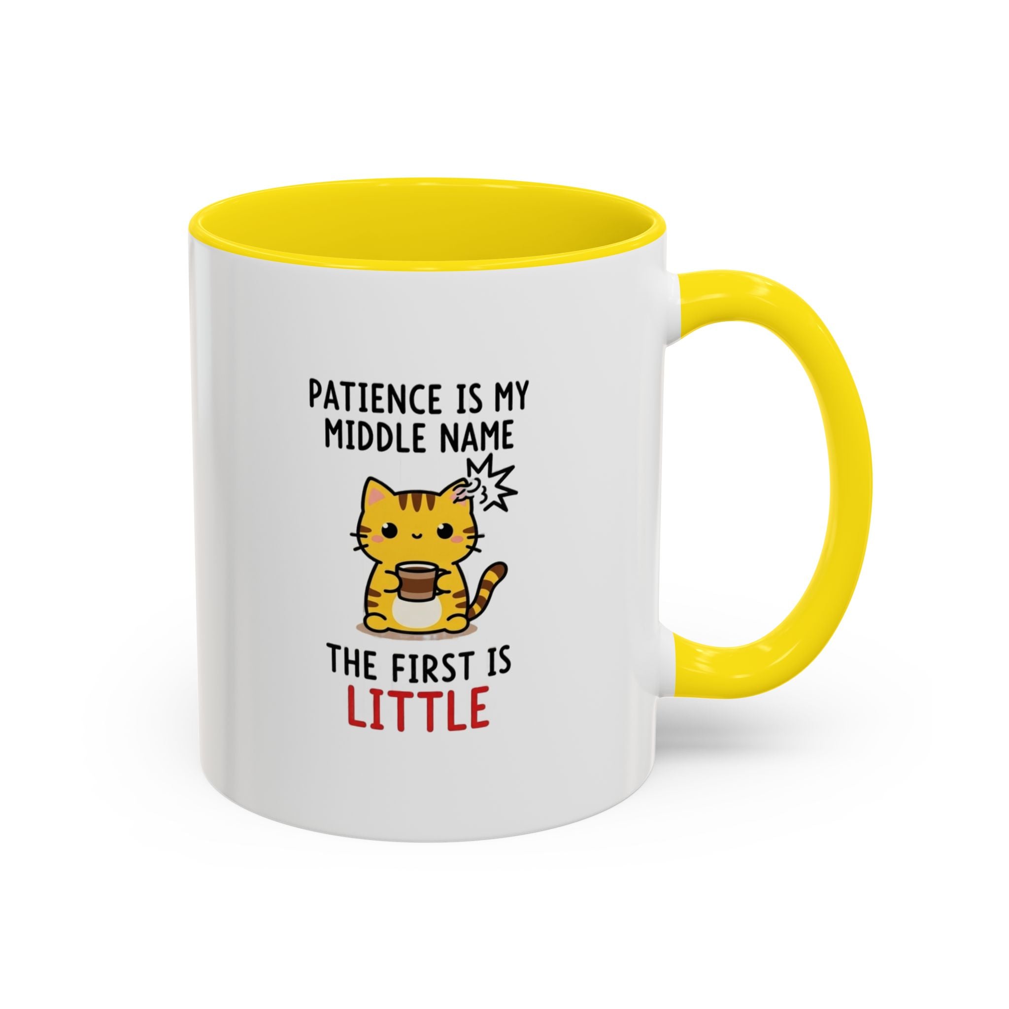 Coffee Mug — "Patience Is My Middle Name, The First Is Little" Cute Cat Coffee Cup