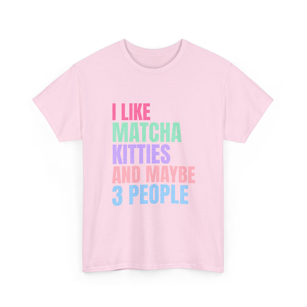 I Like Matcha Kitties And Maybe 3 People T-Shirt | Neon Palette Graphic Tee