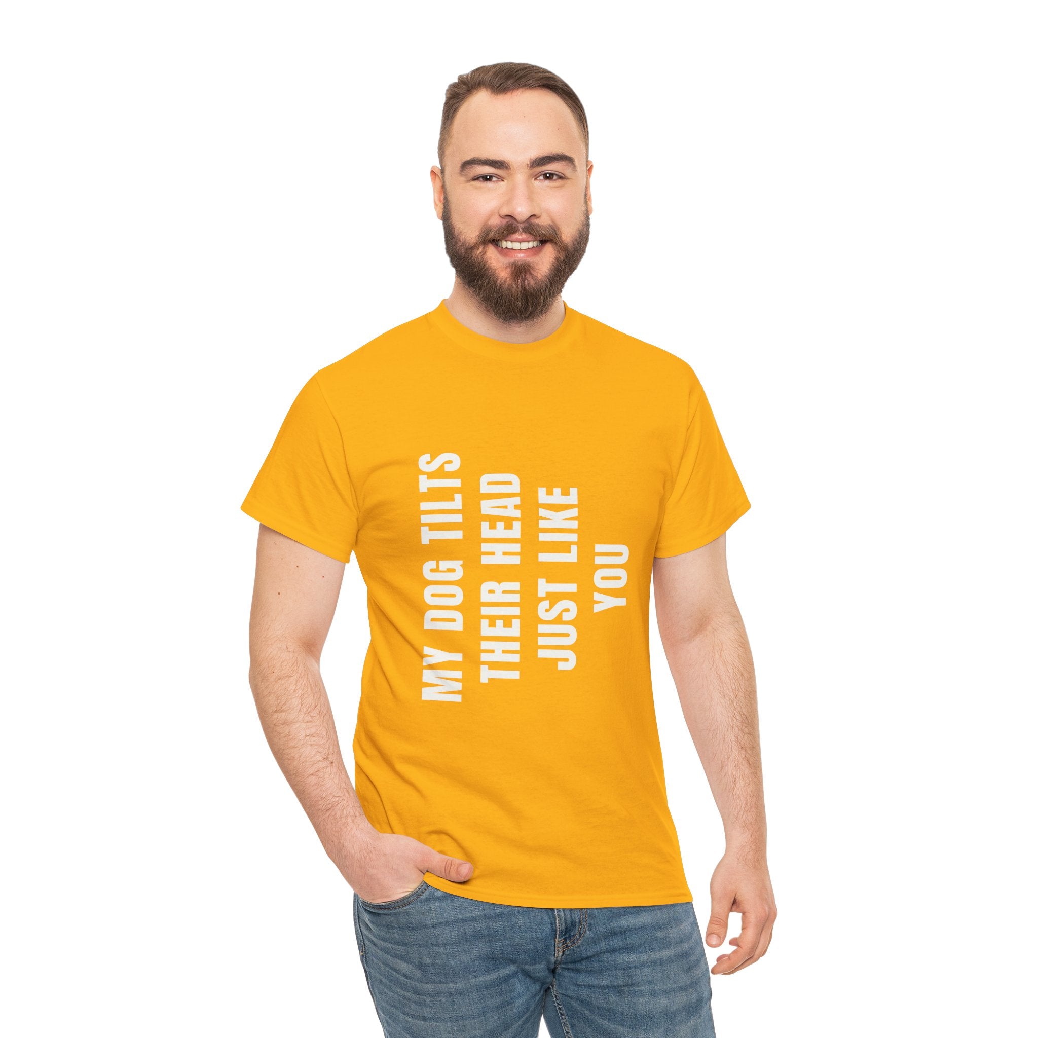 My Dogs Tilt Their Head Just Like You T-Shirt | Funny Dog Tee