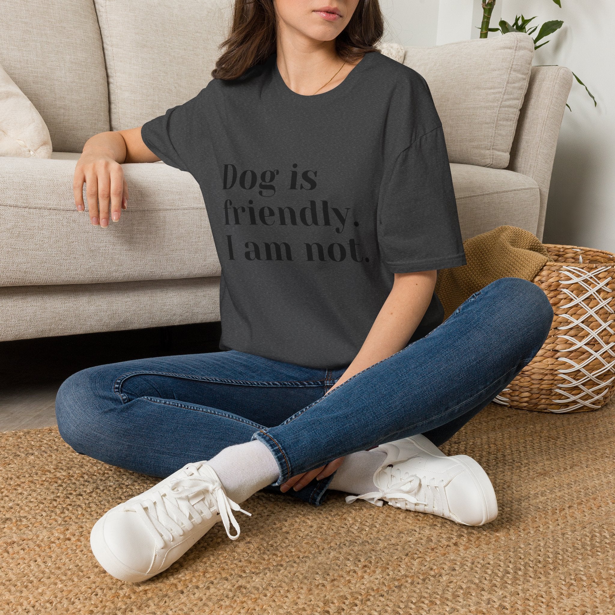 Dog is friendly. I am not. T-Shirt | Funny Dog Lover Quote Tee