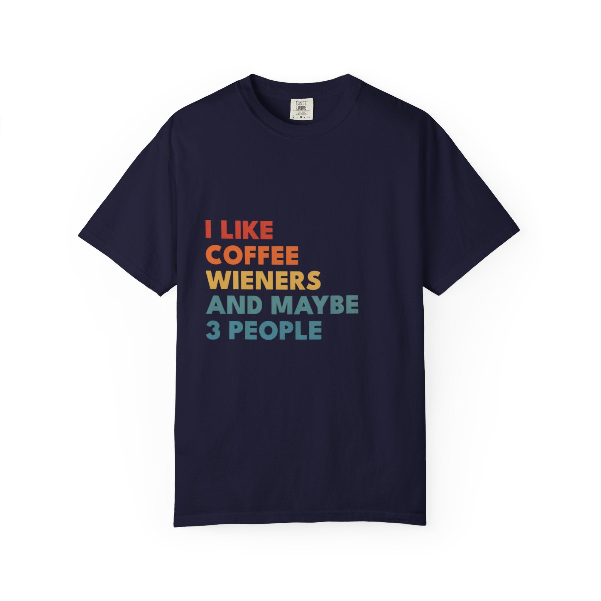 The T-shirt for people who'd cancel plans to stay home with their Wiener dog