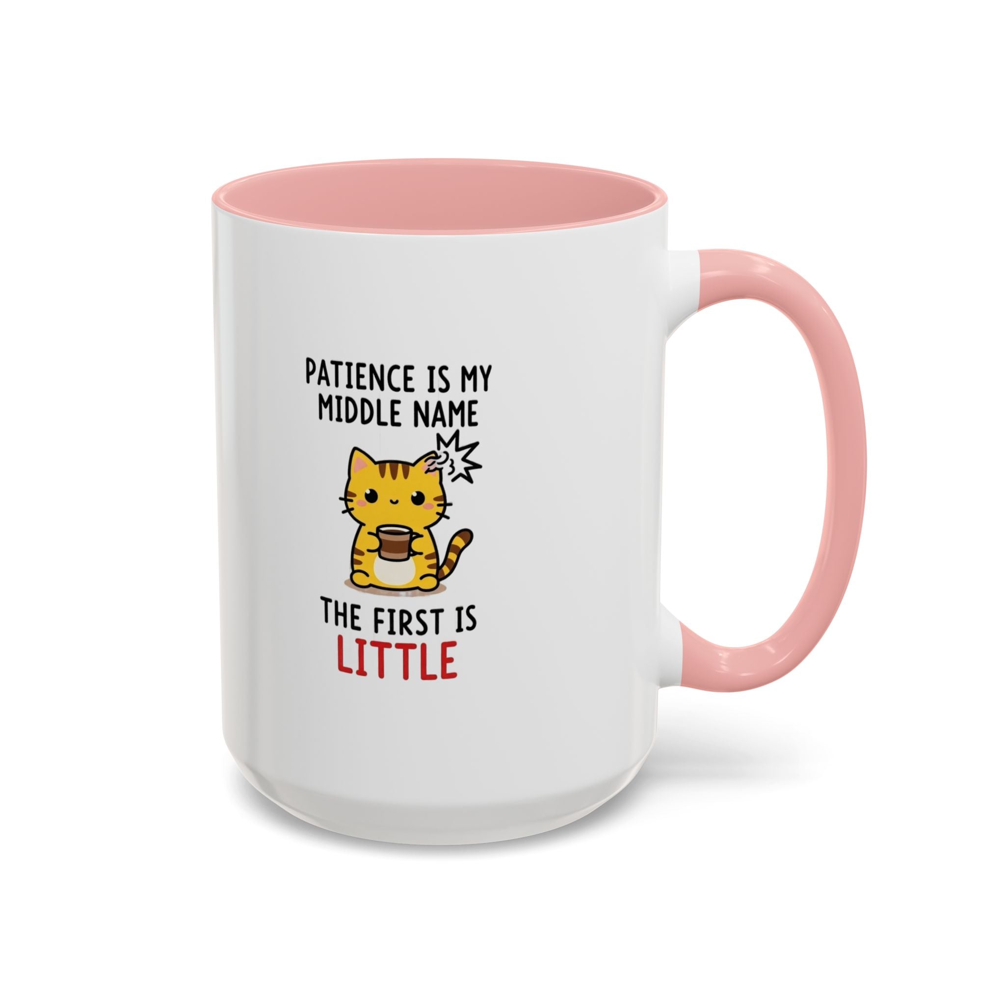 Coffee Mug — "Patience Is My Middle Name, The First Is Little" Cute Cat Coffee Cup
