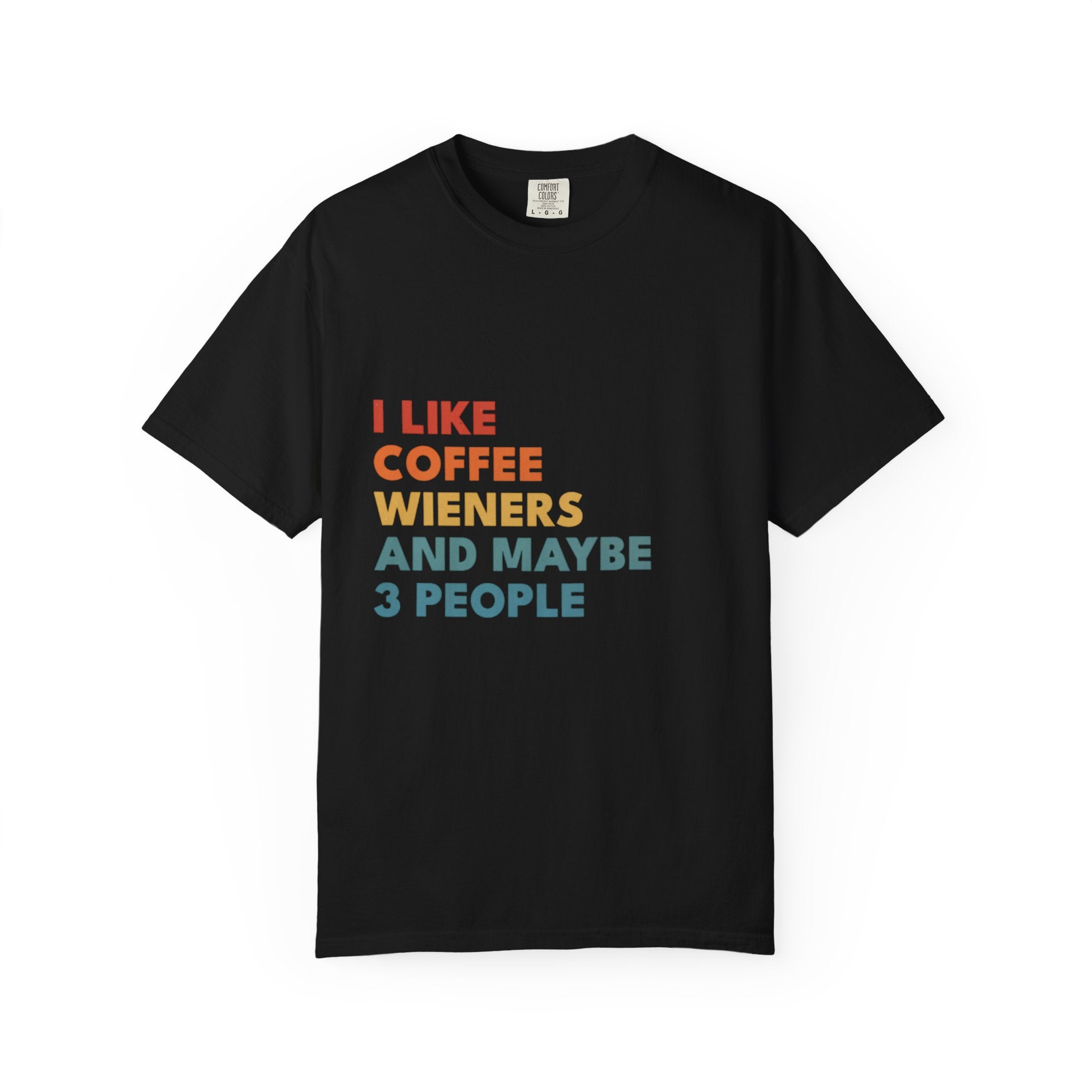 The T-shirt for people who'd cancel plans to stay home with their Wiener dog