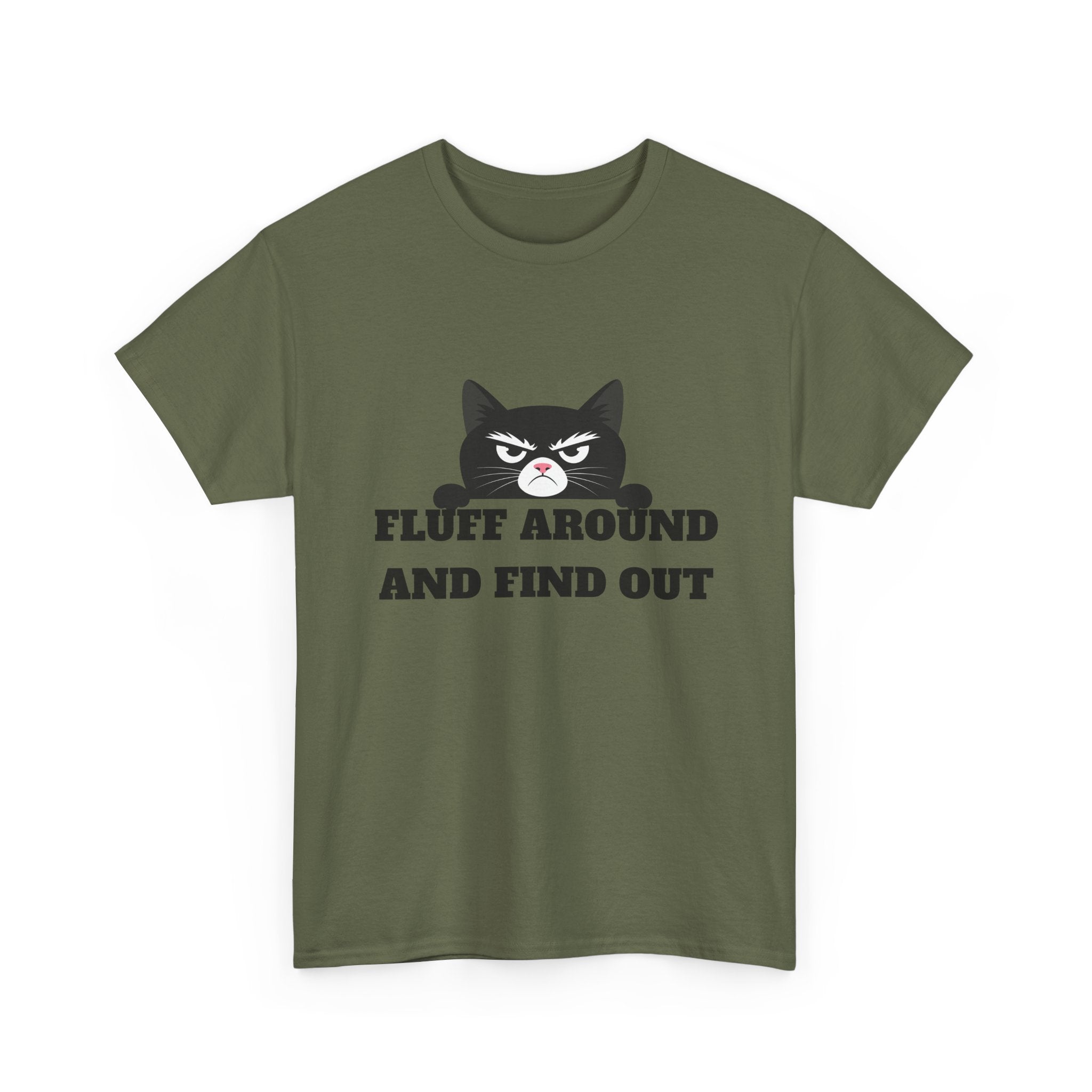Grumpy Cat Face Fluff Around and Find Out Tee | Funny Cat Quote Shirt