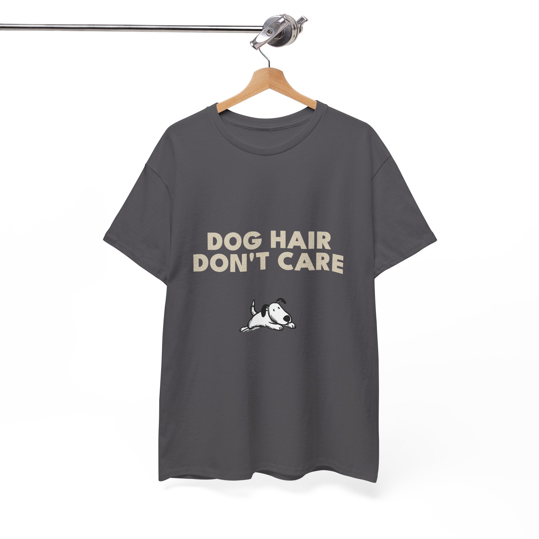 Dog Hair Don't Care T-Shirt | Funny Dog Lover Tee, Pet Mom Dad Shirt