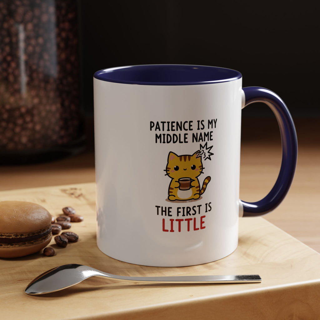 Coffee Mug — "Patience Is My Middle Name, The First Is Little" Cute Cat Coffee Cup