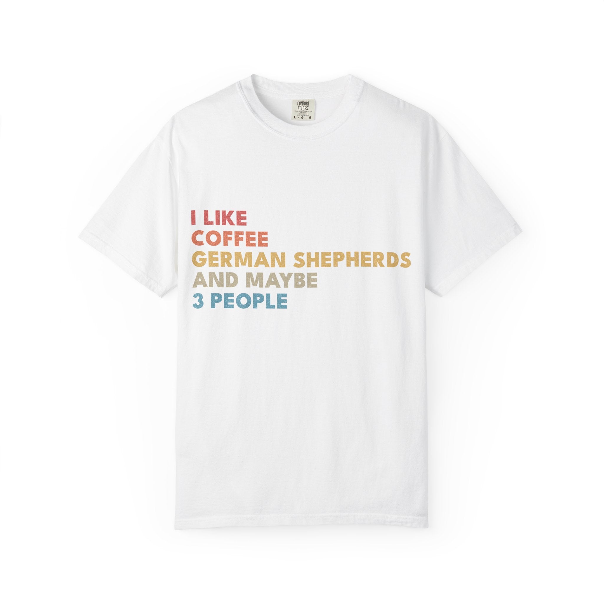 The T-shirt for people who'd cancel plans to stay home with their GSD