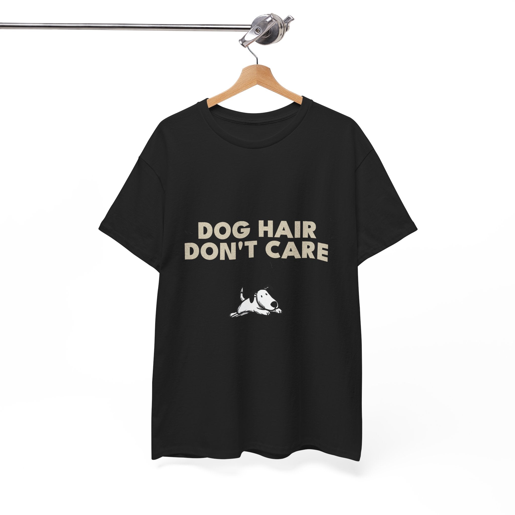 Dog Hair Don't Care T-Shirt | Funny Dog Lover Tee, Pet Mom Dad Shirt