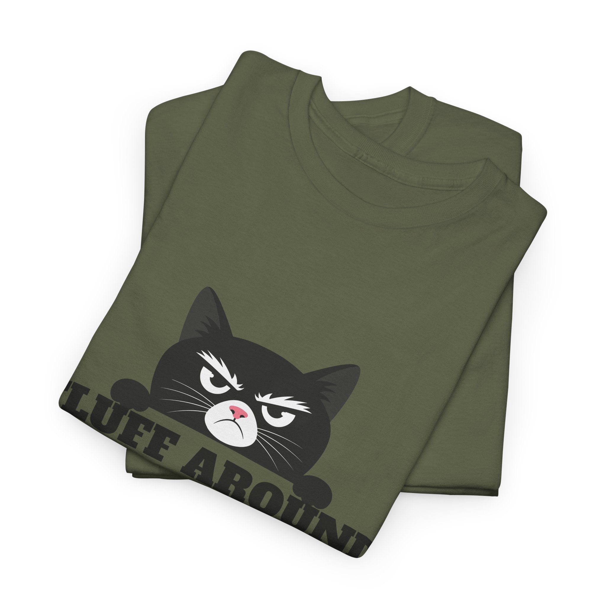 Grumpy Cat Face Fluff Around and Find Out Tee | Funny Cat Quote Shirt