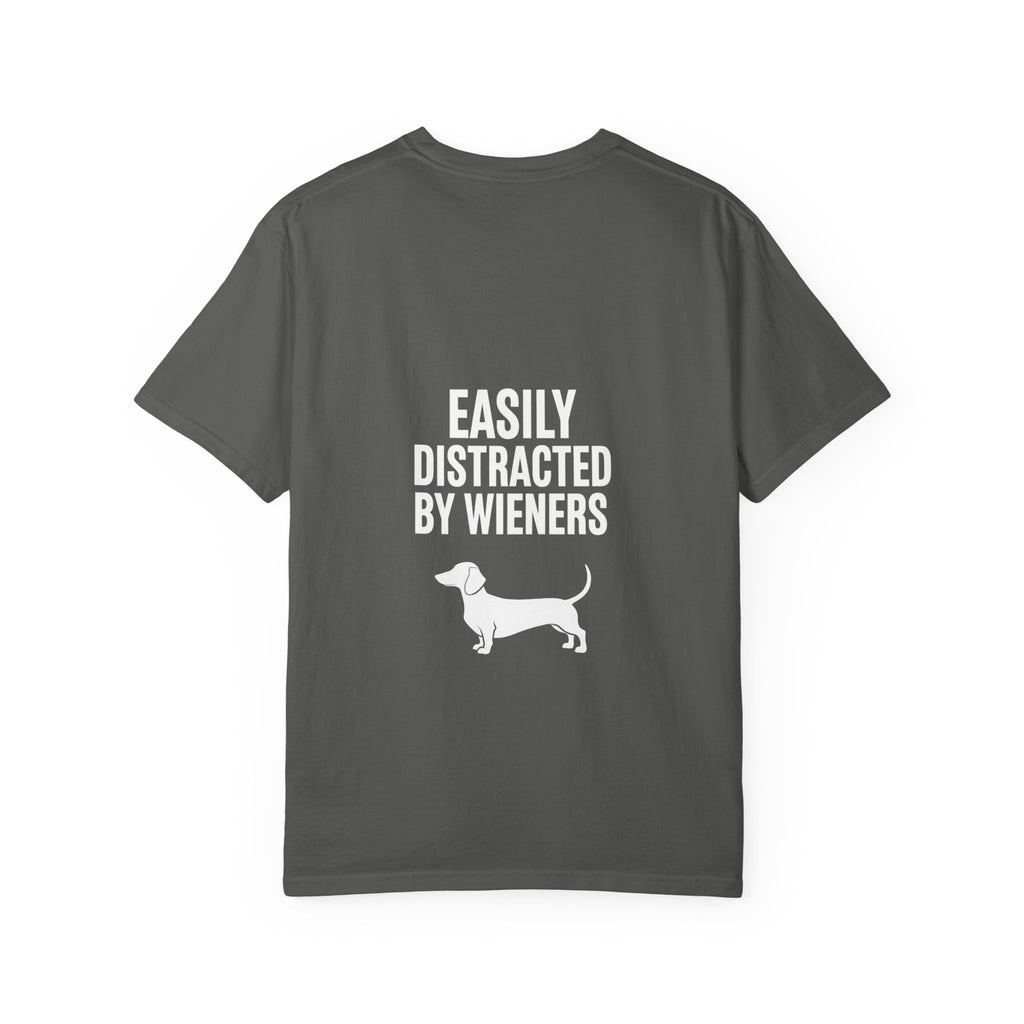 Dachshund T‑Shirt — "Easily Distracted by Wieners" Graphic Tee