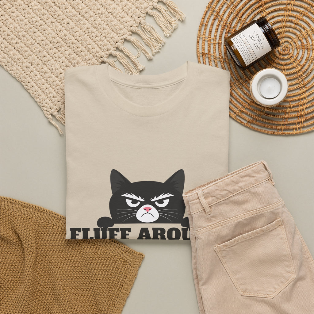 Grumpy Cat Face Fluff Around and Find Out Tee | Funny Cat Quote Shirt