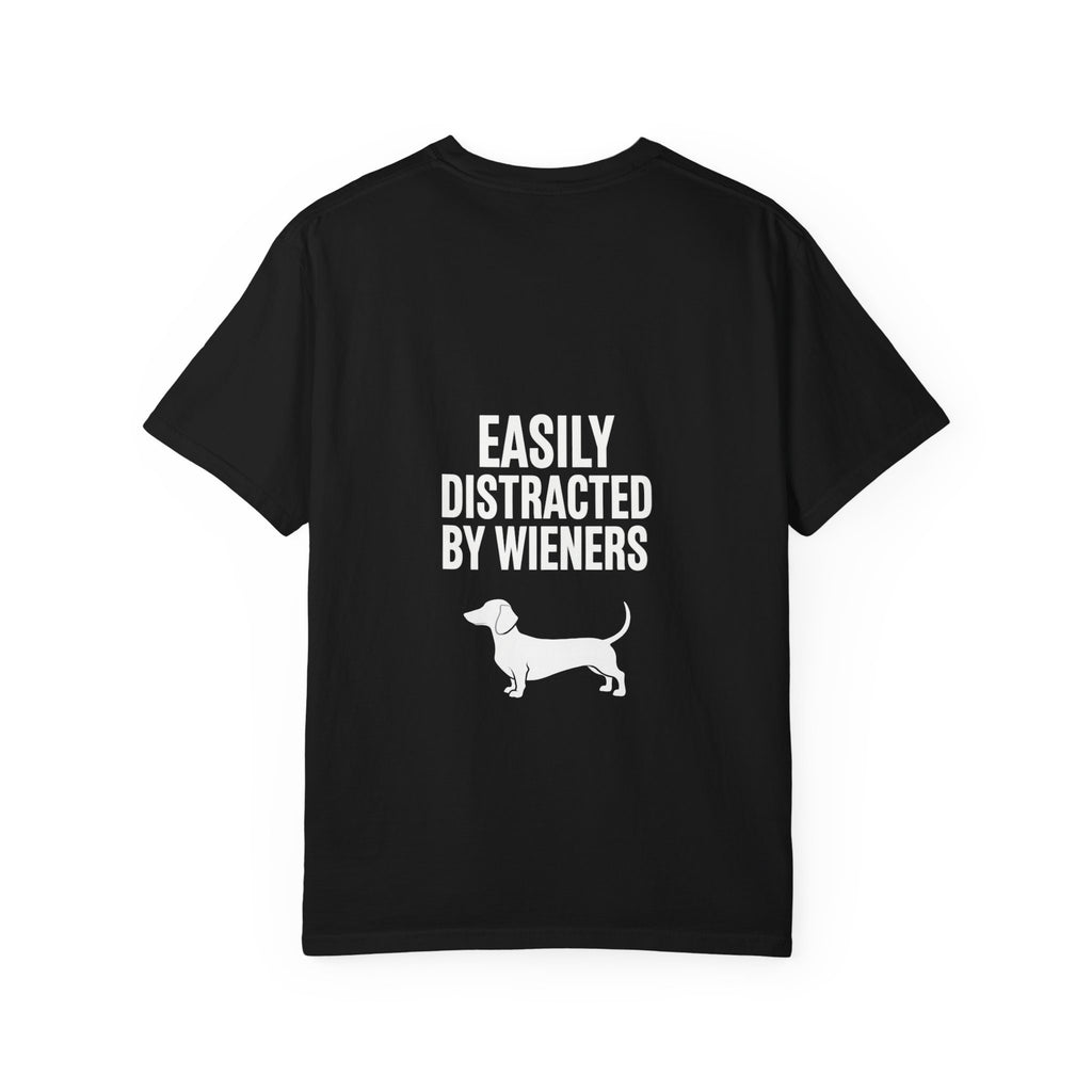 Dachshund T‑Shirt — "Easily Distracted by Wieners" Graphic Tee