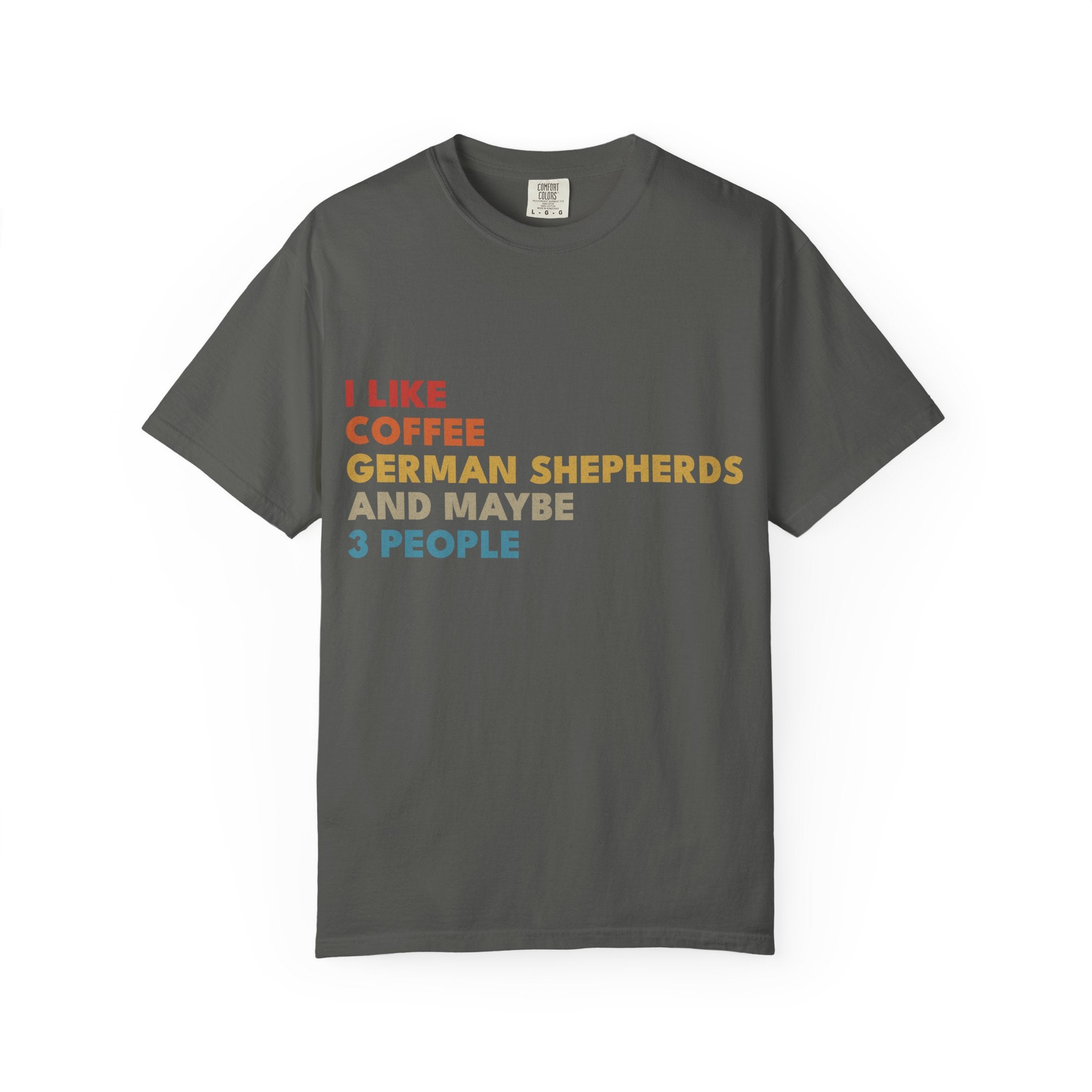 The T-shirt for people who'd cancel plans to stay home with their GSD