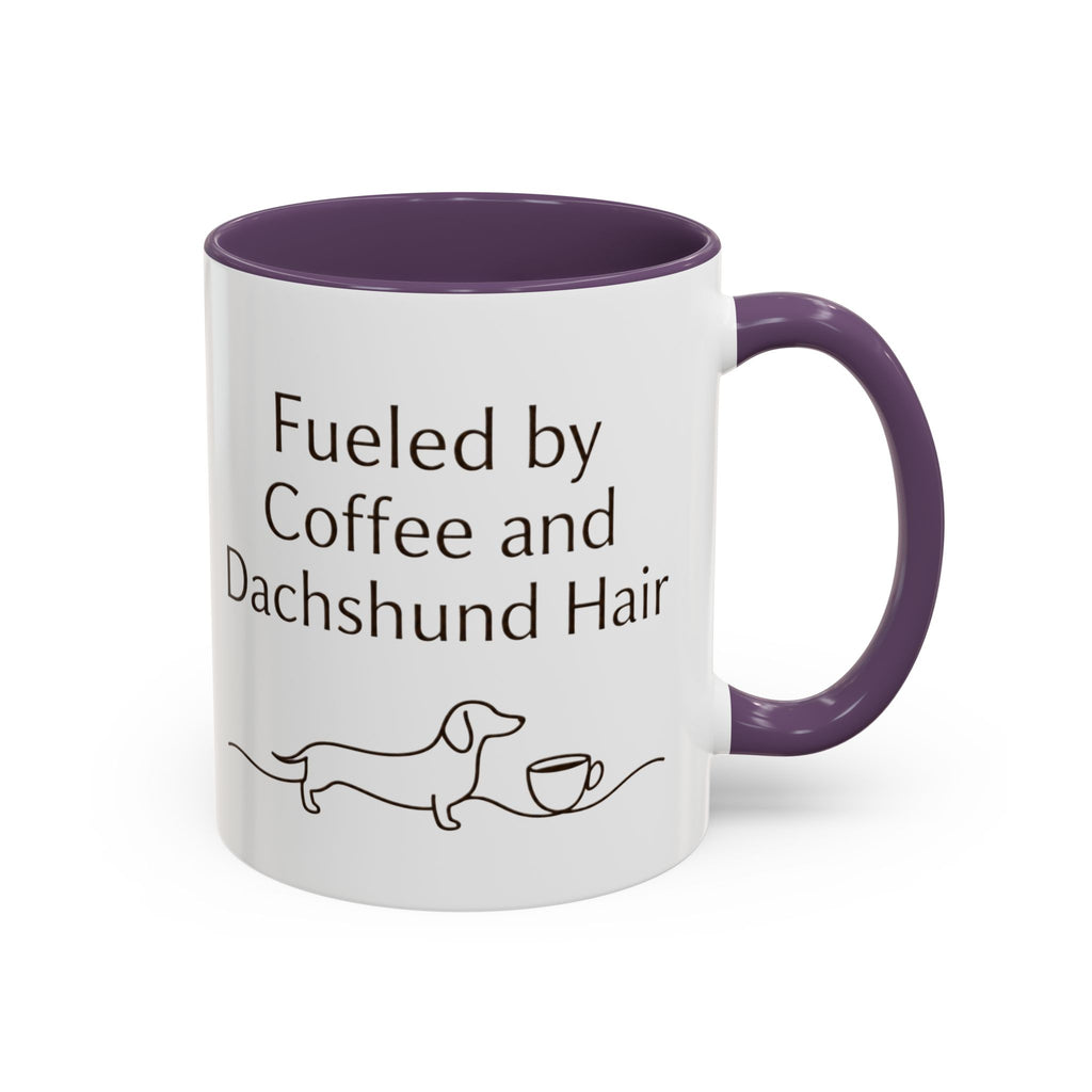 Dachshund Coffee Mug — “Fueled by Coffee and Dachshund Hair” Accent Ceramic Mug
