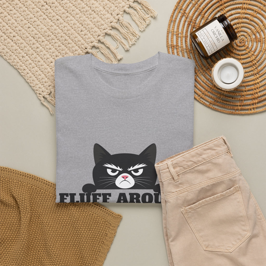 Grumpy Cat Face Fluff Around and Find Out Tee | Funny Cat Quote Shirt