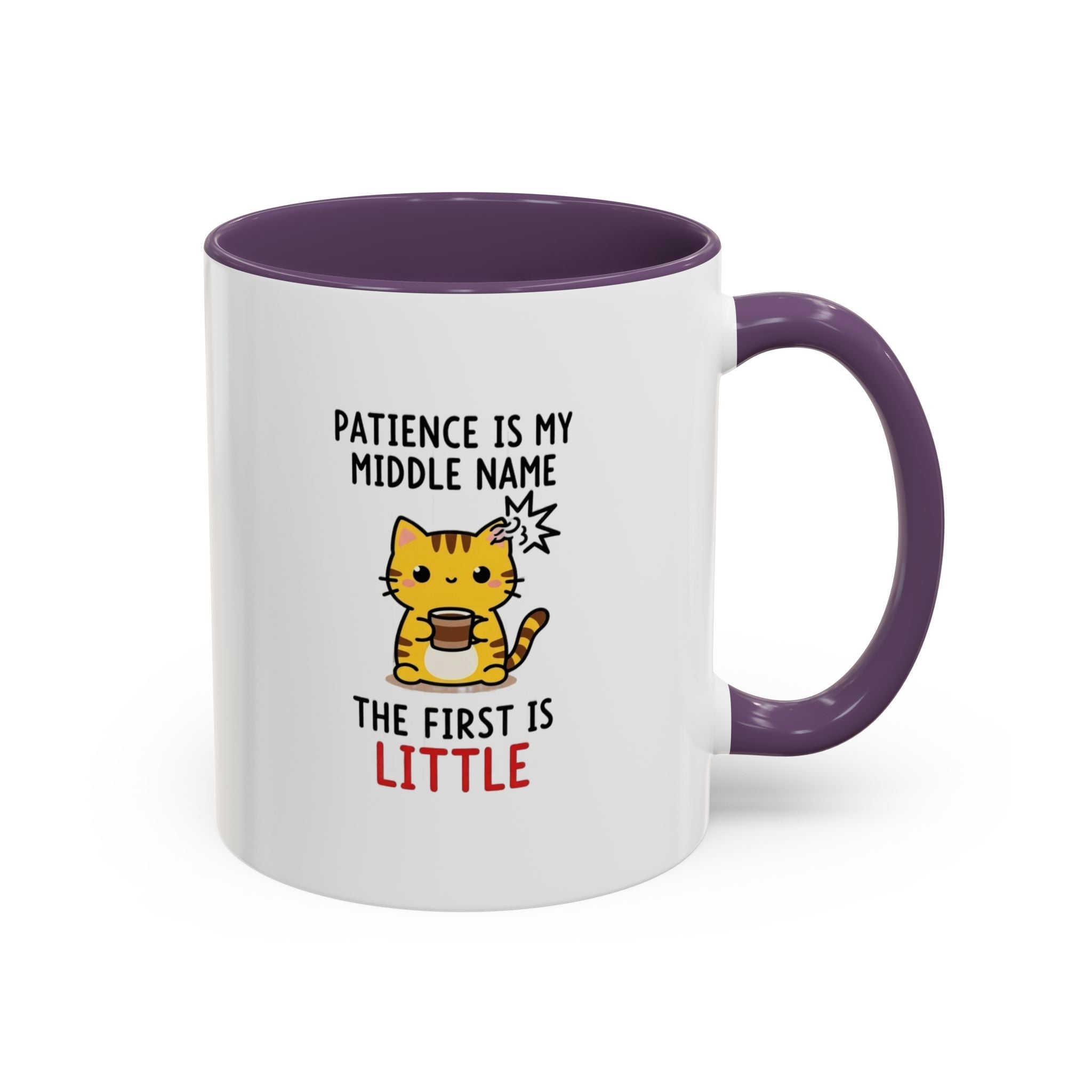 Coffee Mug — "Patience Is My Middle Name, The First Is Little" Cute Cat Coffee Cup