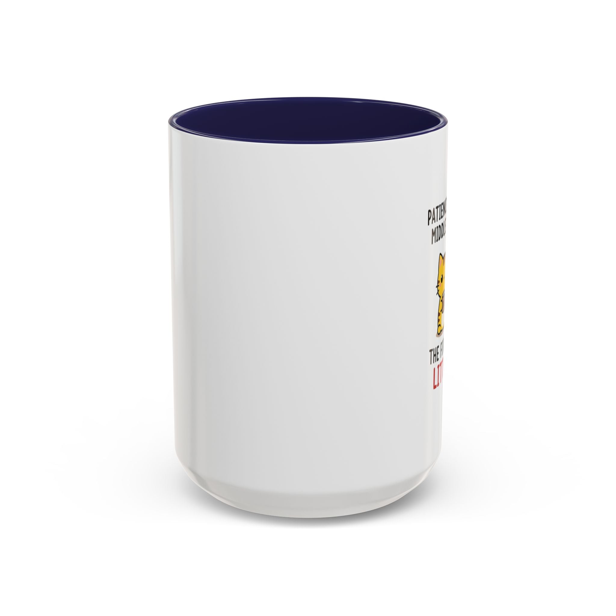 Coffee Mug — "Patience Is My Middle Name, The First Is Little" Cute Cat Coffee Cup