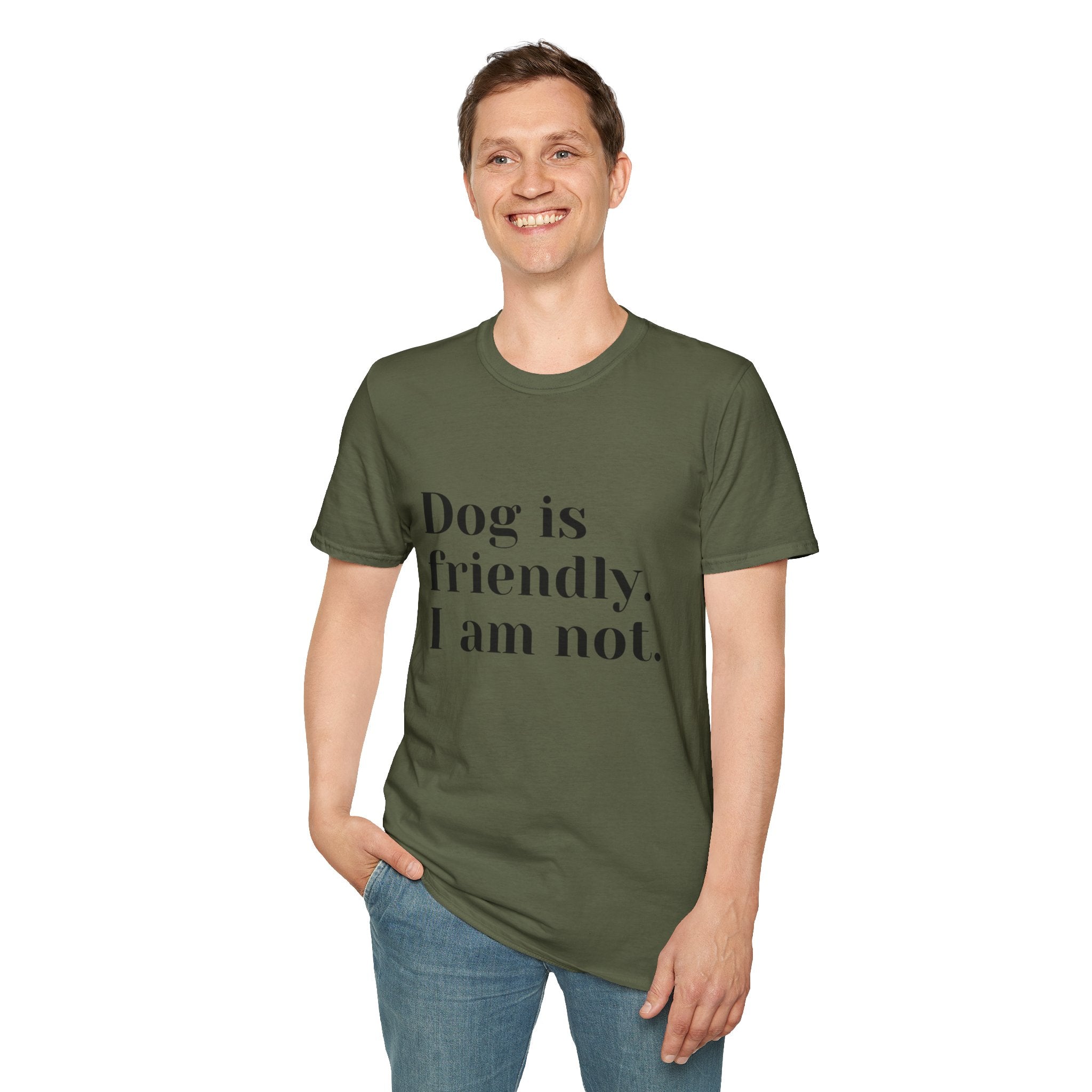 Dog is friendly. I am not. T-Shirt | Funny Dog Lover Quote Tee