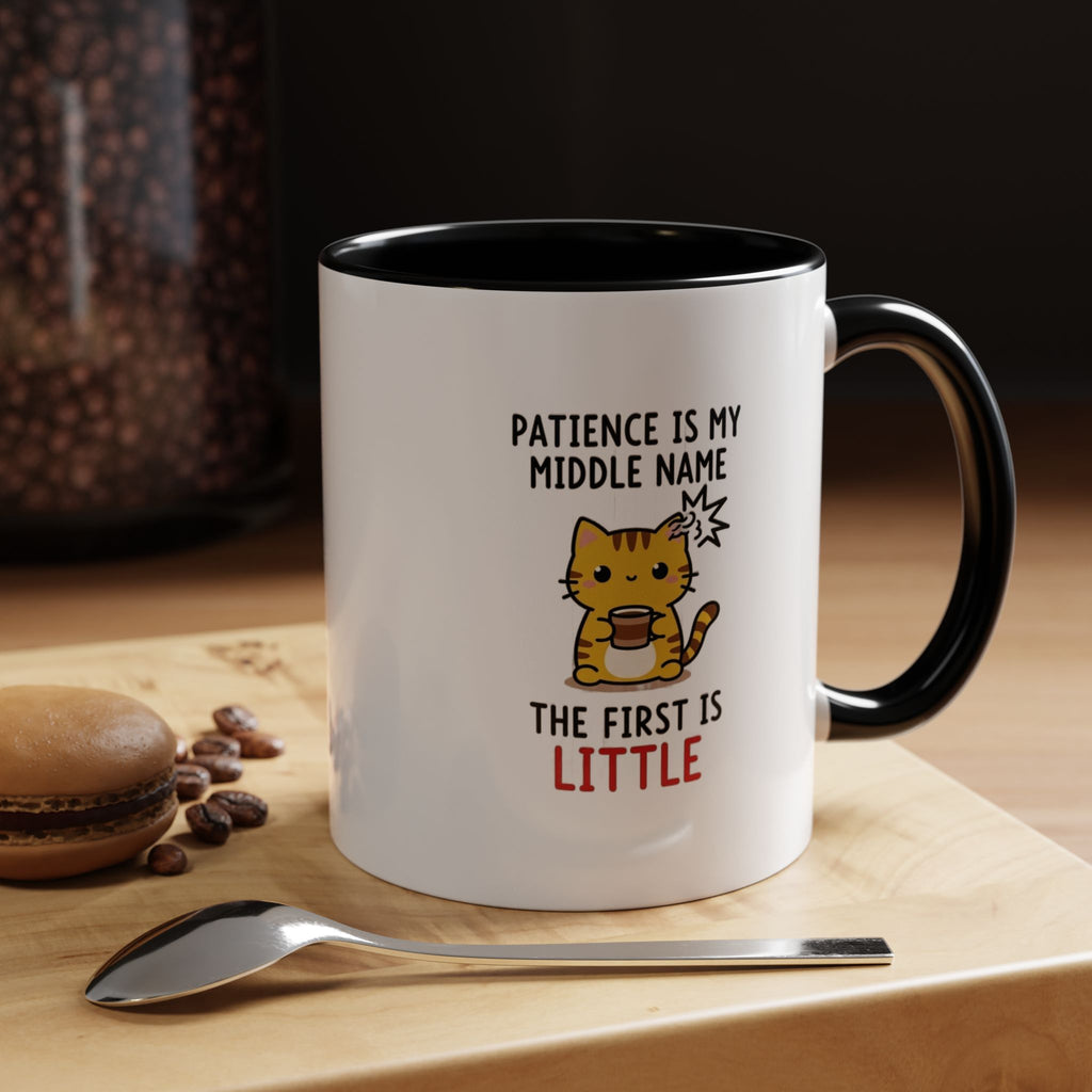 Coffee Mug — "Patience Is My Middle Name, The First Is Little" Cute Cat Coffee Cup
