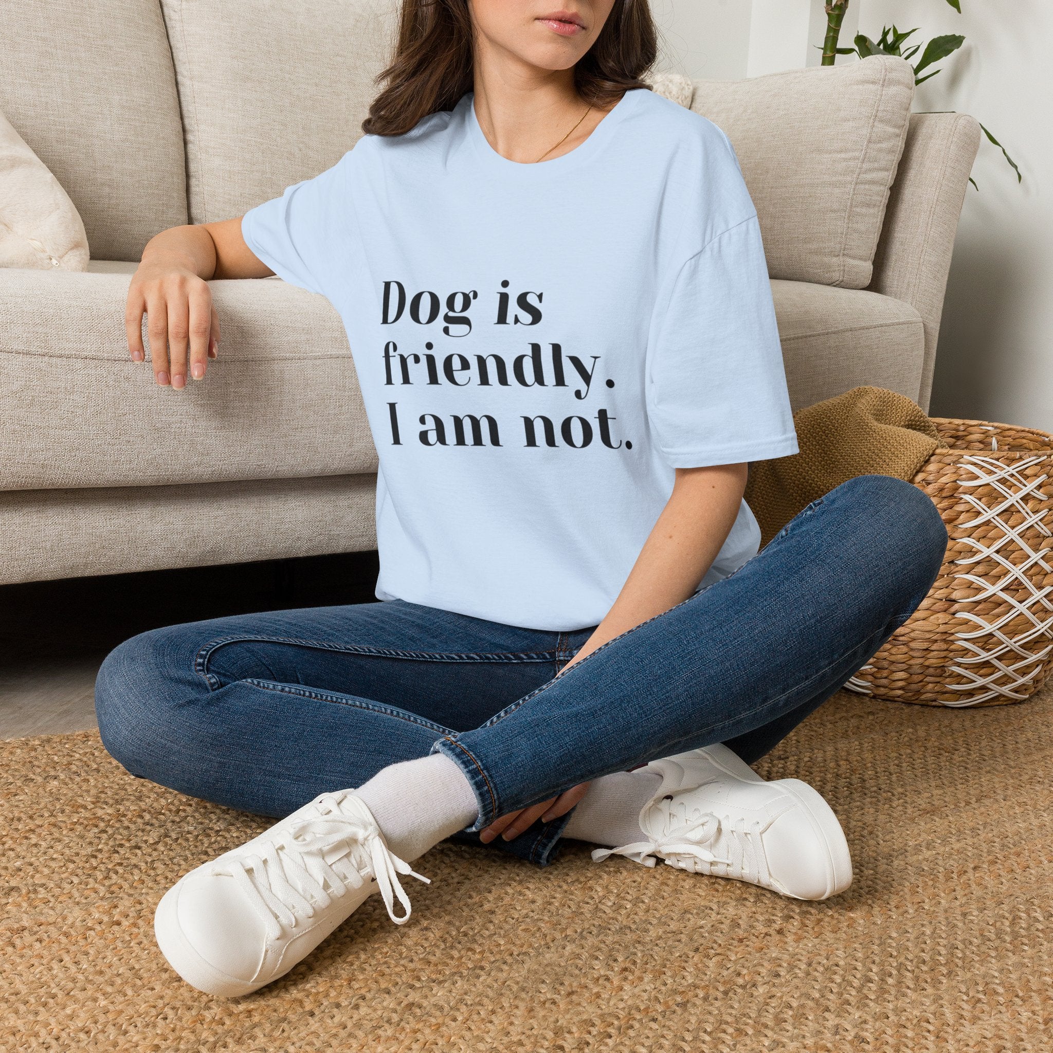 Dog is friendly. I am not. T-Shirt | Funny Dog Lover Quote Tee