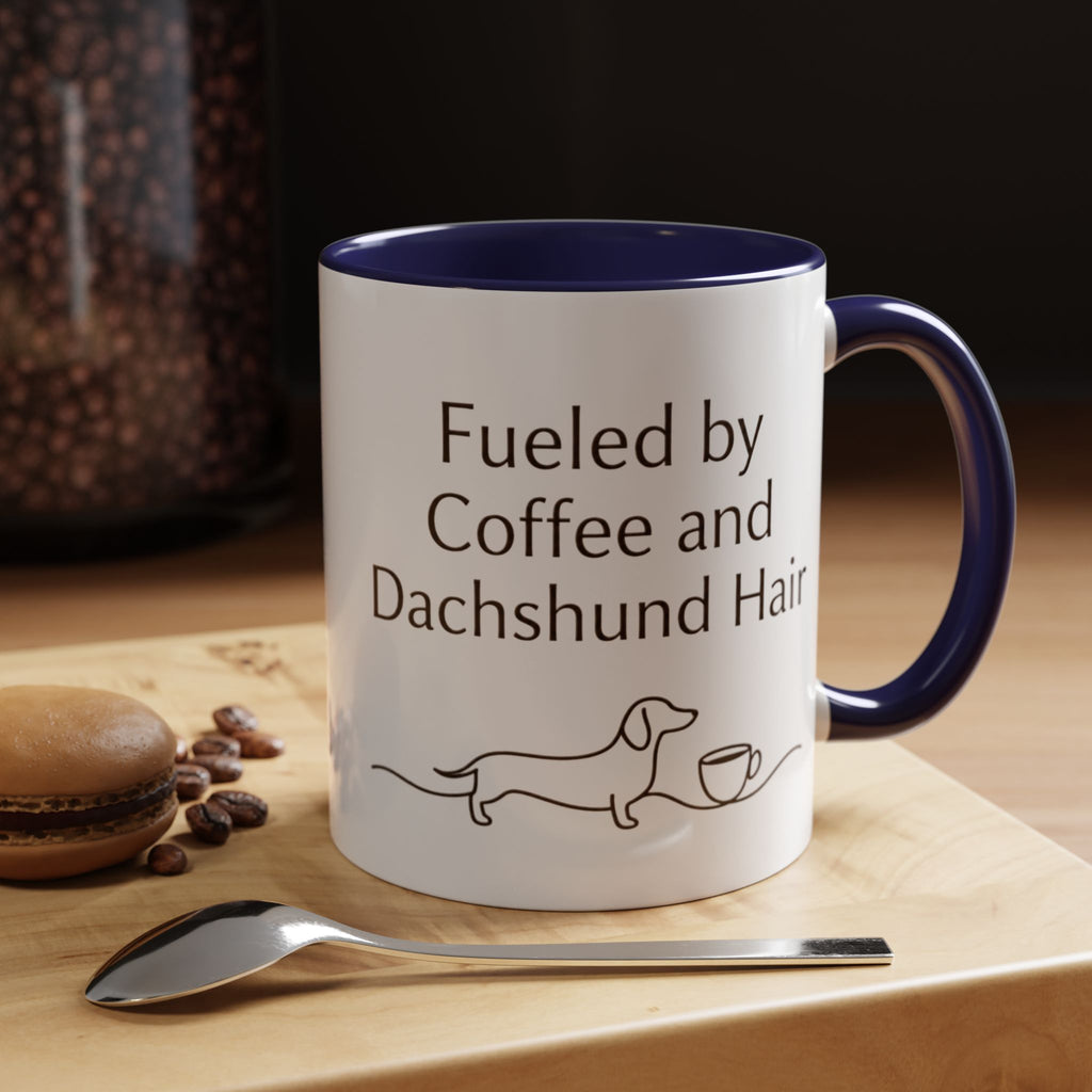 Dachshund Coffee Mug — “Fueled by Coffee and Dachshund Hair” Accent Ceramic Mug